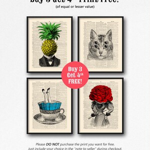 May include: Four framed prints with different images. The prints are all black and white with a vintage style. The images are a pineapple with a human face, a cat with three eyes, a woman with a teacup head, and a woman with a rose head. The text "Buy 3 Get 4th FREE!" is in red and white.