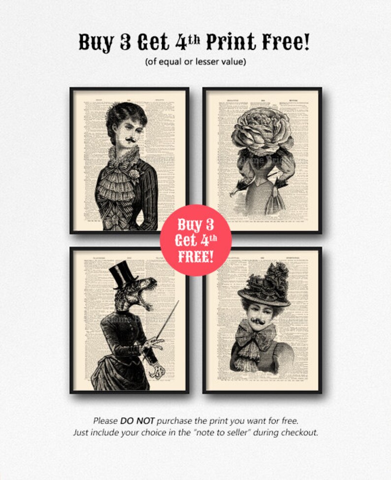 May include: Four black and white vintage style illustrations of people with animal heads. The illustrations are framed and displayed on a white background. The text "Buy 3 Get 4th Print Free!" is displayed above the images. The text "(of equal or lesser value)" is displayed below the text "Buy 3 Get 4th Print Free!" The text "Buy 3 Get 4th FREE!" is displayed in a red box in the center of the image. The text "Please DO NOT purchase the print you want for free. Just include your choice in the "note to seller" during checkout." is displayed below the images.