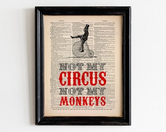 Not My Circus, Not My Monkeys, College Dorm, Monkey Bike, Funny Proverb Print, Coworker Poster Gift, Cool Dad Gift, Cool Wall Hanging,  490