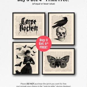 May include: Four black and white printable art prints with gothic themes. The prints feature a raven on a skull, a woman with bats, a butterfly with eyes, and the text "Carpe Noctem". Buy 3 get 1 free.