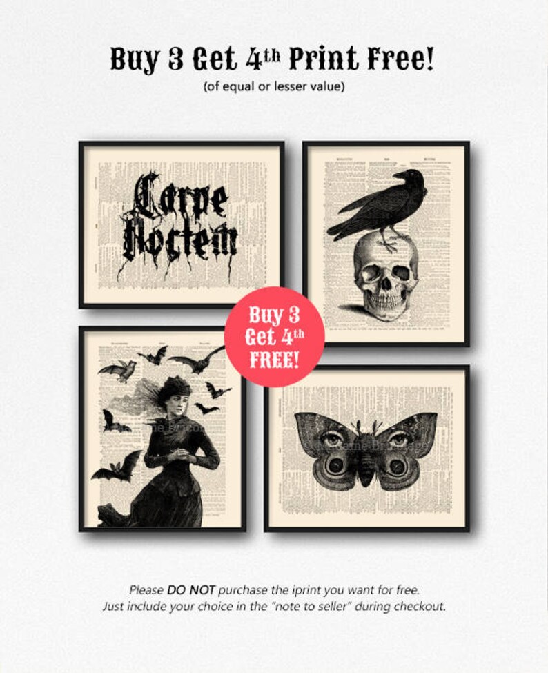 May include: Four black and white printable art prints with gothic themes. The prints feature a raven on a skull, a woman with bats, a butterfly with eyes, and the text "Carpe Noctem". Buy 3 get 1 free.