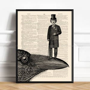 May include: A black and white illustration of a man in a top hat and a long coat standing on the beak of a large black crow. The image is superimposed on a page of a vintage dictionary with the words "Begin" and "Believe" visible.