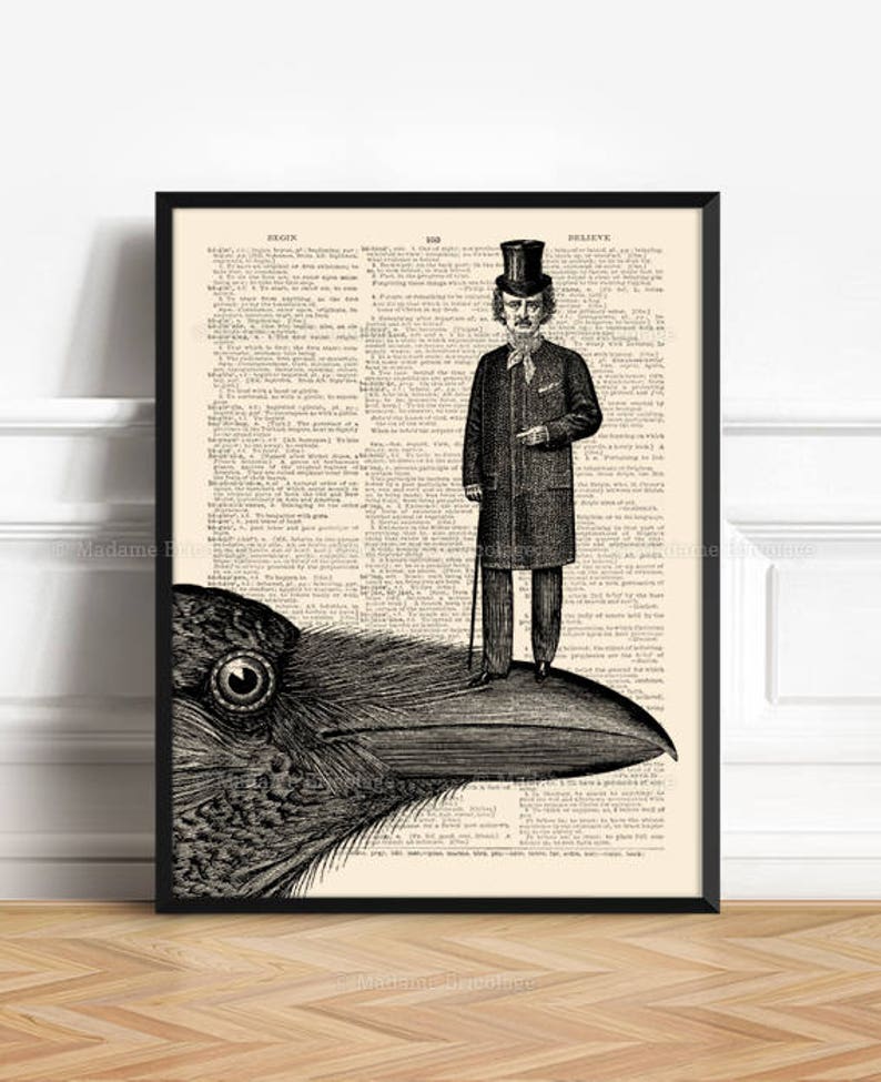 May include: A black and white illustration of a man in a top hat and a long coat standing on the beak of a large black crow. The image is superimposed on a page of a vintage dictionary with the words "Begin" and "Believe" visible.