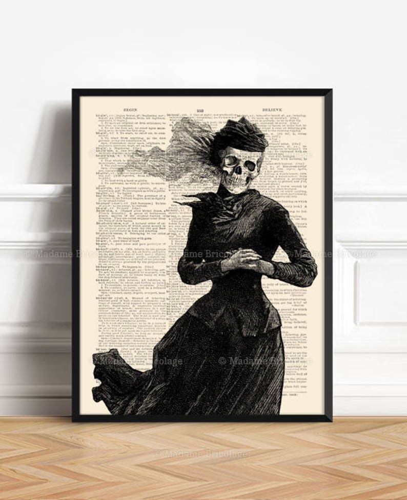 May include: Black and white illustration of a skeleton wearing a Victorian-era dress and hat. The image is printed on a vintage dictionary page with the words "Begin", "Bid", and "Believe" visible.