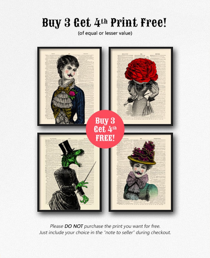 May include: Four framed prints with a vintage aesthetic. Each print features a person with a unique head, such as a rose or a dinosaur. The text "Buy 3 Get 4th FREE!" is displayed in red. The text "(of equal or lesser value)" is displayed in black. The text "Buy 3 Get 4th FREE!" is displayed in red. The text "Please DO NOT purchase the print you want for free. Just include your choice in the "note to seller" during checkout." is displayed in black.