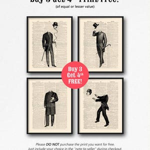 May include: Four black and white illustrations of men in vintage clothing, each with a different hat. The text "Buy 3 Get 4th Print Free!" is at the top of the image. The text "Buy 3 Get 4th FREE!" is in a red circle in the middle of the image. The text "Please DO NOT purchase the print you want for free. Just include your choice in the "note to seller" during checkout." is at the bottom of the image.