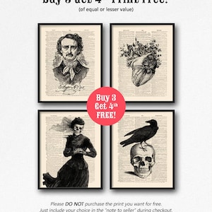 May include: Four black and white printable art prints featuring vintage illustrations of Edgar Allan Poe, a heart with flowers, a woman in a long dress, and a crow perched on a skull. The text "Buy 3 Get 4th FREE!" is displayed in red. The text "(of equal or lesser value)" is displayed in black. The text "Please DO NOT purchase the print you want for free. Just include your choice in the "note to seller" during checkout." is displayed in black.