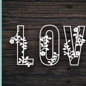 Floral Love Svg Floral Lettering Svg Wedding Sign Svg Etsy