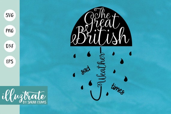 Download British Weather Svg Uk Svg English Svg Weather Svg Svg Cut Etsy