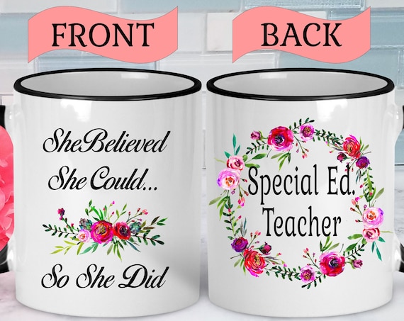 Special Education Teacher Mug Special Education Mug Special Ed Teacher Gifts Graduation Mug College Graduation Mug Mug Gift Teacher Gifts