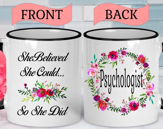 Psychologist Mug Psychology Mug Psychologist Coffee Mug Psychologist Gift Psychology Gifts College Graduation Mug College Graduation Gift