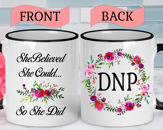 Doctor of Nursing Practice DNP Gift DNP Graduation Gift Nurse Mug Graduation Mug Nurse Practitioner Mug Nurse Practitioner Gifts Nurse Gift