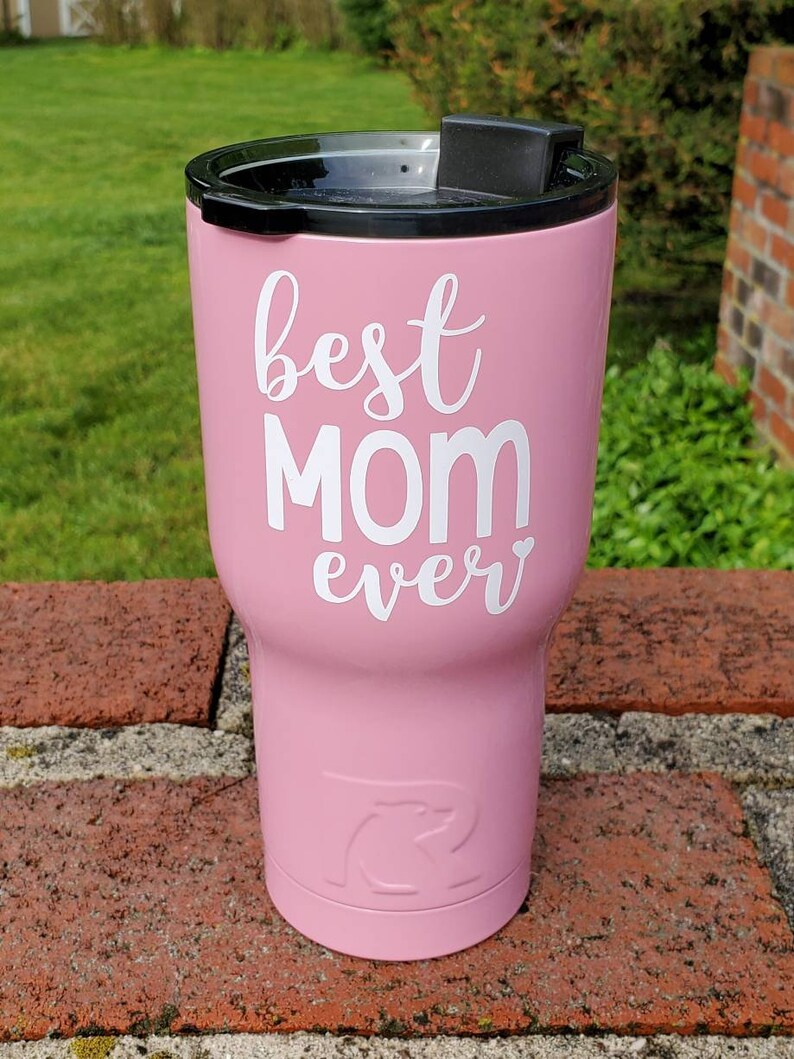 Best Mom Ever Tumbler / Mother Gift / RTIC Tumbler 20 Oz 30 Etsy