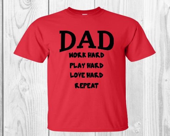 work hard play hard t shirt