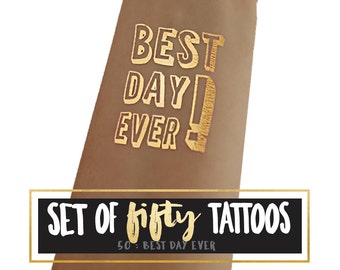 BEST DAY EVER - massives Set von 50 Tattoos - perfekt für großformatige Anlässe, Tattoo Station bei Hochzeit Empfang Blitz Tattoo Junggesellinnen