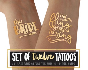 Last Fling Before the Ring bahelorette party tattoos - set of 12 tattoos - 1 x The Bride - gold metallic flash tattoos for hen party