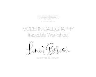 May include: Modern calligraphy traceable worksheet with the text "Liner Brush" in a cursive font. The text "Liner Brush Style" is below the cursive text.