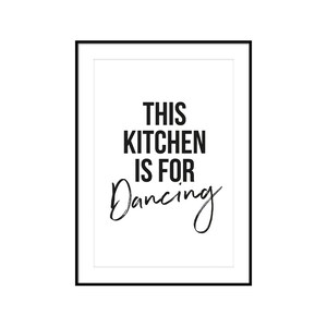 This Kitchen is for Dancing Print, Kitchen Printables, Kitchen Wall Art ...