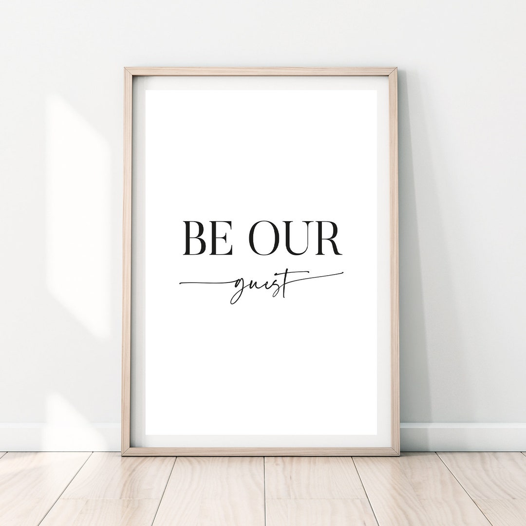Be Our Guest Printable, Guest Room Decor, Guest Room Quote Print, Be ...