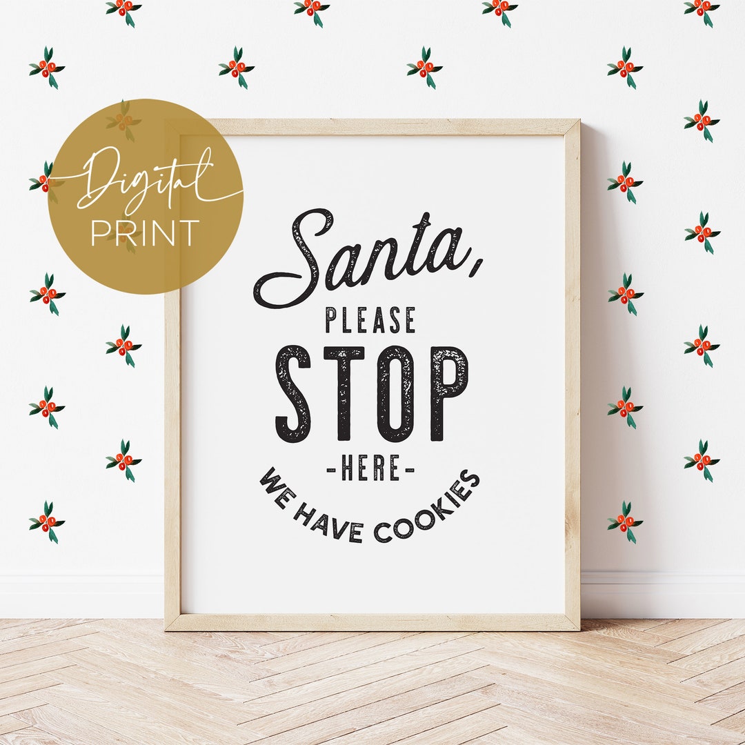 Santa Please Stop Here, Holidays Printable Wall Art, Christmas Printable Wall Art, Christmas ...