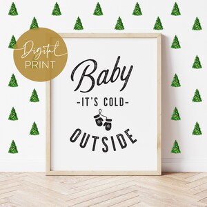 Baby Its Cold Outside Printable, Christmas Wall Art Printable ...