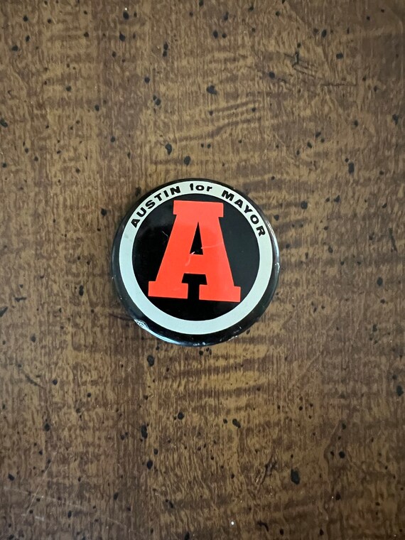 Austin for Mayor Pin Vintage Political Pin 1970s … - image 1