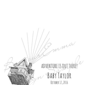 Puede incluir: Ilustraci&oacute;n en blanco y negro de una casa flotando con globos, con el texto "Adventure is Out There!" y el nombre "Baby Taylor" con la fecha "17 de octubre de 2016".