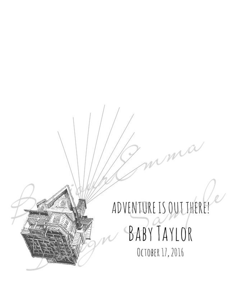 Puede incluir: Ilustraci&oacute;n en blanco y negro de una casa flotando con globos, con el texto "Adventure is Out There!" y el nombre "Baby Taylor" con la fecha "17 de octubre de 2016".
