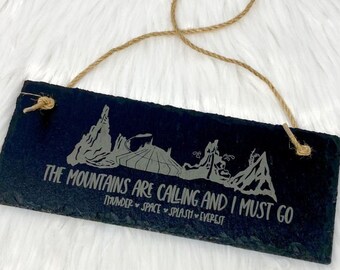 The Mountains Are Calling Hanging Slate Sign