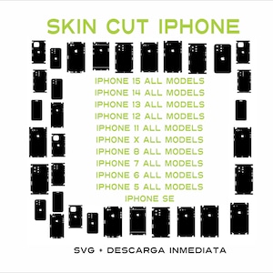 May include: A white background with the text "SKIN CUT IPHONE" in green. The image displays black outlines of various iPhone models, including iPhone 15, 14, 13, 12, 11, X, 8, 7, 6, 5, and SE. The text "SVG + DESCARGA INMEDIATA" is at the bottom.