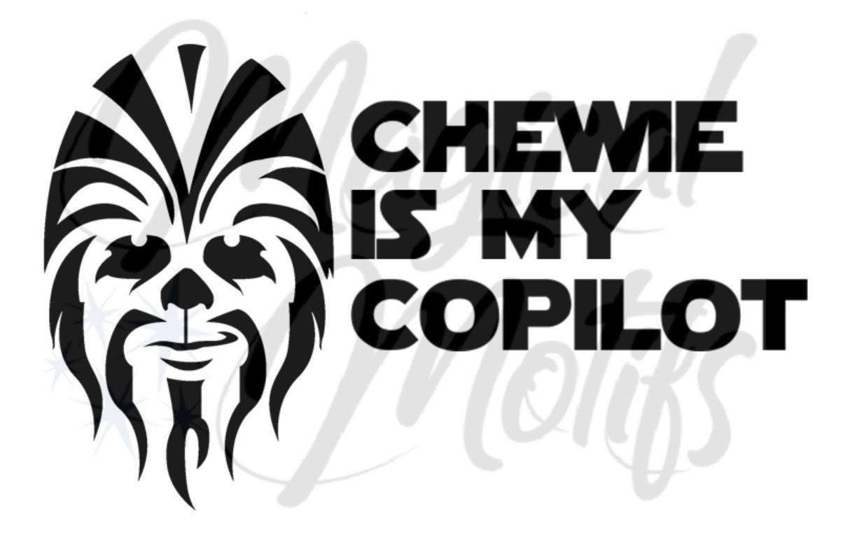 chewie is my copilot shirt