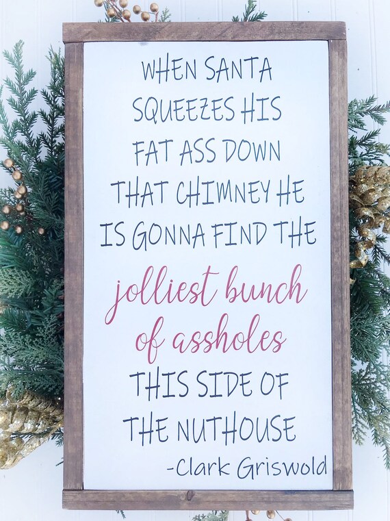 Clark Griswold Christmas Vacation When Santa Squeezes His Etsy