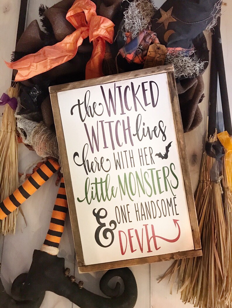 The Wicked Witch lives here with her Little Monsters and one | Etsy