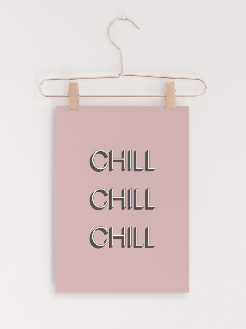 Chill Print, Pop Art, Typography Print, Typography Wall Art, Poster, Pink Wall Art, Pink Prints, Typography Art, Pop Art Print, Poster Print image 3