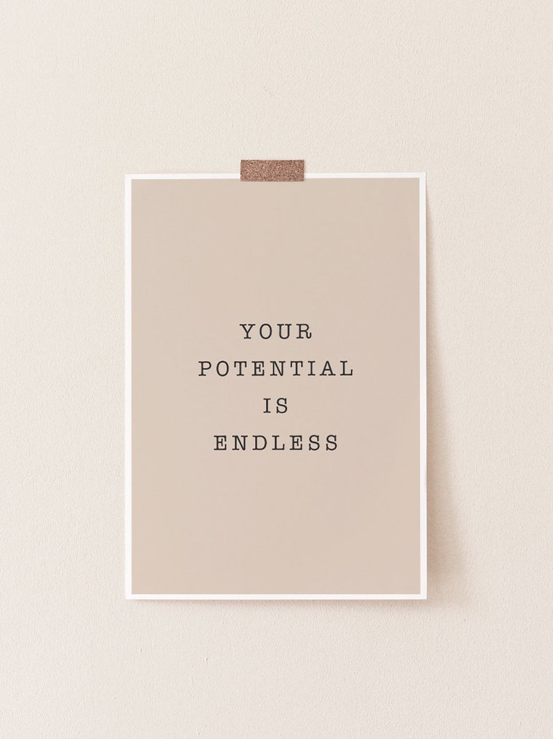 Quote Prints, Inspirational Quote Prints, Prints, Quote Poster, Quote Wall Art, Quote Art, Print, Printable Quote, Your potential is endless image 3