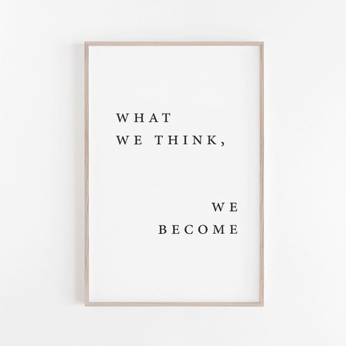 Quote Print Quote Poster Quote Wall Art What We Think We Etsy