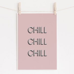 Chill Print, Pop Art, Typography Print, Typography Wall Art, Poster, Pink Wall Art, Pink Prints, Typography Art, Pop Art Print, Poster Print image 2