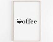 Quote Prints,Coffee Print,Printable Art,Digital Prints,Digital Download,Printable Coffee Quote,Typography Print,Large Wall Art,Poster,Prints