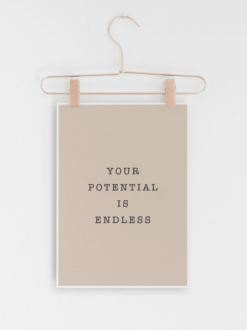 Quote Prints, Inspirational Quote Prints, Prints, Quote Poster, Quote Wall Art, Quote Art, Print, Printable Quote, Your potential is endless image 2