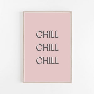 Chill Print, Pop Art, Typography Print, Typography Wall Art, Poster, Pink Wall Art, Pink Prints, Typography Art, Pop Art Print, Poster Print image 1