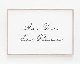 Digital Print, Quote Print, La Vie En Rose, Print, Wall Art Quote, Typography Print, Digital Download, Quote Art, Wall Art, Printable Quotes