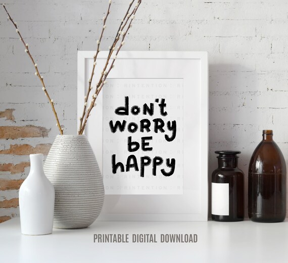 Dont Worry Be Happy Art Print Download Printable Wall Art | Etsy