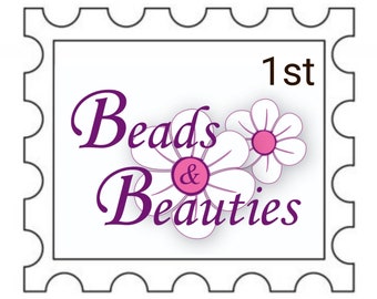 May include: A white stamp with a black border and a scalloped edge. The stamp has a purple and white floral design with the text "Beads & Beauties" and "1st" in the top right corner.