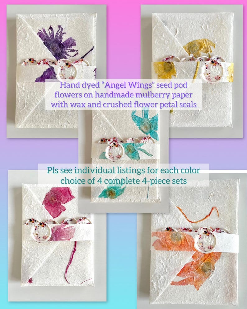 May include: Four handmade paper envelopes with pressed flowers and wax seals. The envelopes are hand-dyed in shades of purple, blue, pink, and orange. The text reads "Hand dyed 'Angel Wings' seed pod flowers on handmade mulberry paper with wax and crushed flower petal seals. Pls see individual listings for each color choice of 4 complete 4-piece sets."