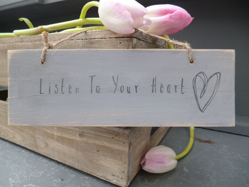 Listen To Your Heart Sign