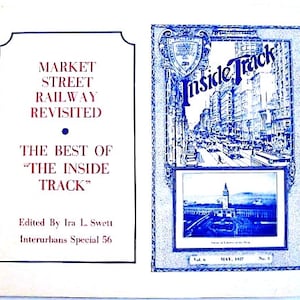 Market Street Railway Revisited: The Best of the Inside Track First Edition Book
