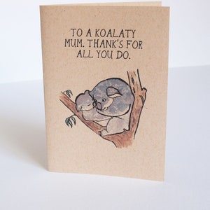 Greeting Card- Dad or Mum, Cute,  Pun, Koala, Australian