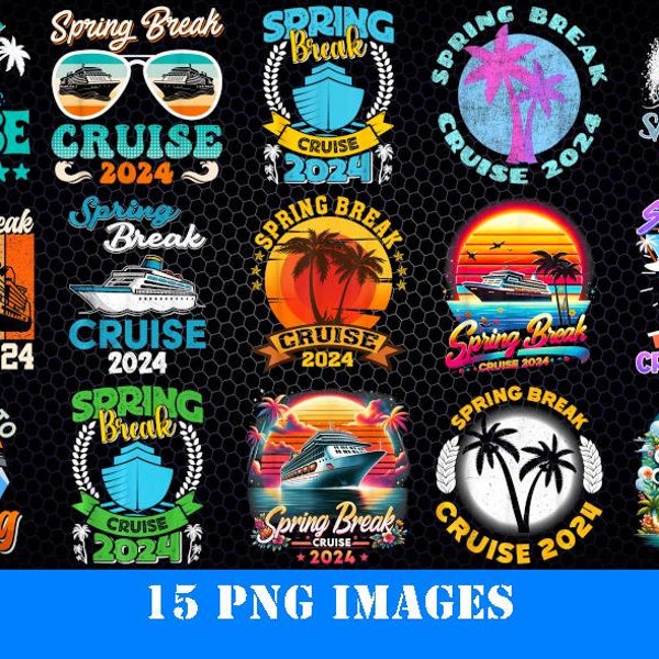 Spring break cruise 2024 Png, Spring Break 2024 Png, Spring Break Png, Spring Vacation, Vacy Shirt Png