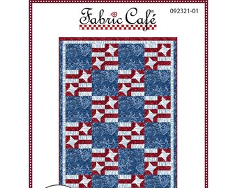 NEW PATTERN! Fabric Cafe 3 Yard Quilt Patterns, PATRIOTIC Pride, Donna Robertson, 092321-01