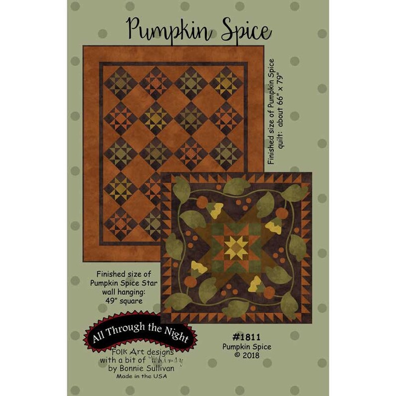 Pumpkin Spice Quilt Pattern Bonnie Sullivan All Through the Night Folk